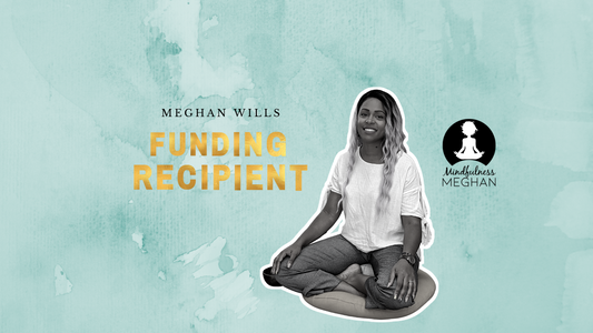 Meet Meghan Wills: Funding Recipient & Founder of MindfulnessMeghan