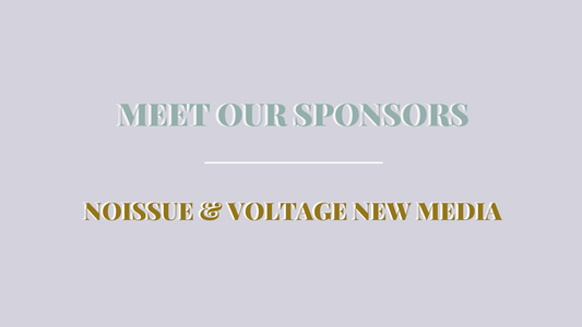 Meet our Pitch Competition Finale Sponsors: Noissue & Voltage New Media