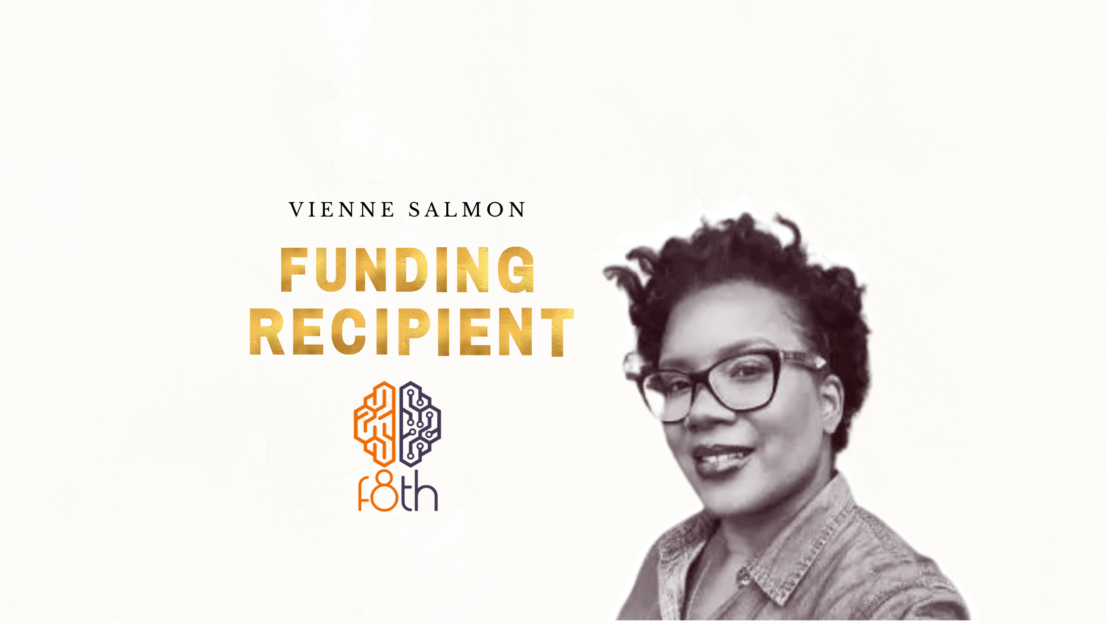 Meet Vivene Salmon Salmon Gagne of F8th Inc., 2022 Funding Recipients