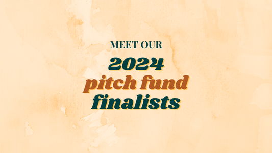 Meet our 2024 Pitch Fund Finalists